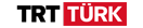 TRT Türk Programm